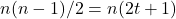 n(n-1) / 2=n(2 t+1)